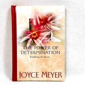 The Power of Determination: Looking to Jesus - Hardcover By Meyer, Joyce